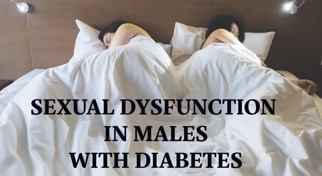 Sexual Dysfunction in Males with Diabetes